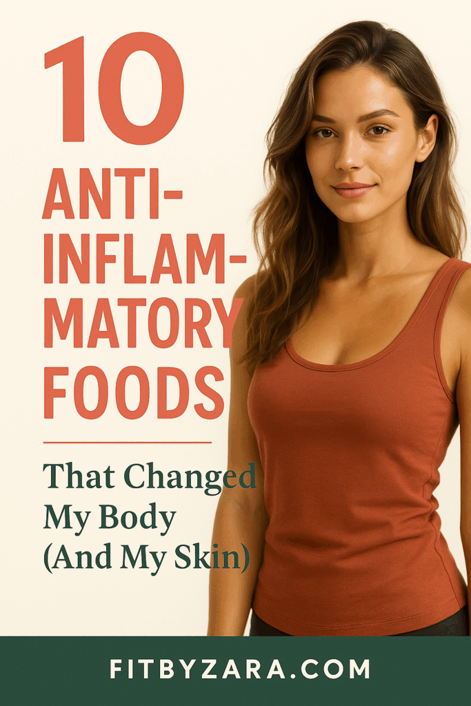 10 Anti-Inflammatory Foods That Changed My Body (And My Skin)