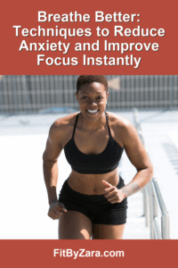 Breathe Better: Techniques to Reduce Anxiety and Improve Focus Instantly – Pinterest cover