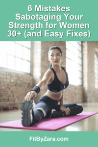 6 Mistakes Sabotaging Your Strength for Women 30+ (and Easy Fixes) – Pinterest cover