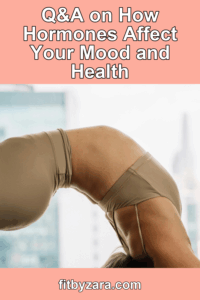 Q&A on How Hormones Affect Your Mood and Health – Pinterest cover