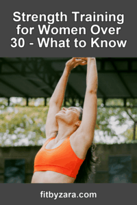 Strength Training for Women Over 30 - What to Know – Pinterest cover