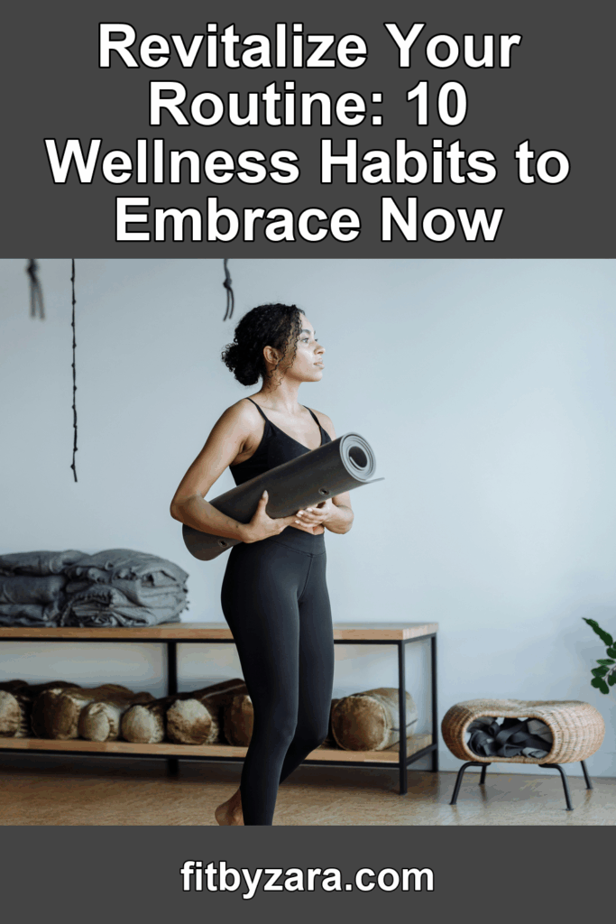 Revitalize Your Routine: 10 Wellness Habits to Embrace Now – Pinterest cover