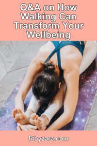 Q&A on How Walking Can Transform Your Wellbeing – Pinterest cover
