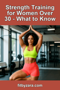 Strength Training for Women Over 30 - What to Know – Pinterest cover