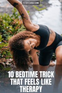 10 Bedtime Trick That Feels Like Therapy