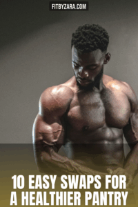 10 Easy Swaps for a Healthier Pantry