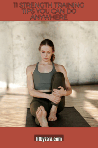 11 Strength Training Tips You Can Do Anywhere