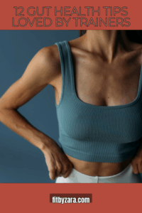 12 Gut Health Tips Loved by Trainers