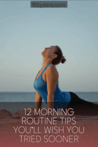 12 Morning Routine Tips You’ll Wish You Tried Sooner