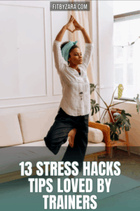 13 Stress Hacks Tips Loved by Trainers