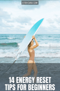 14 Energy Reset Tips For Beginners