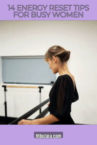 14 Energy Reset Tips For Busy Women