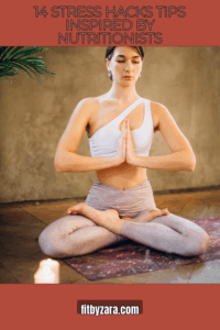 14 Stress Hacks Tips Inspired by Nutritionists