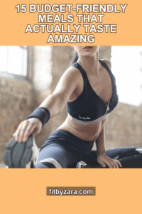 15 Budget-Friendly Meals That Actually Taste Amazing