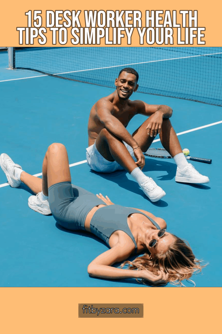 15 Desk Worker Health Tips To Simplify Your Life