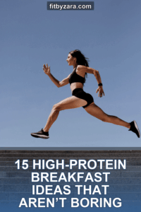 15 High-Protein Breakfast Ideas That Aren’t Boring