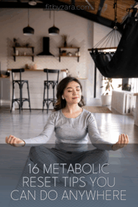 16 Metabolic Reset Tips You Can Do Anywhere