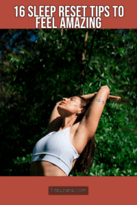 16 Sleep Reset Tips To Feel Amazing