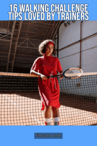 16 Walking Challenge Tips Loved by Trainers