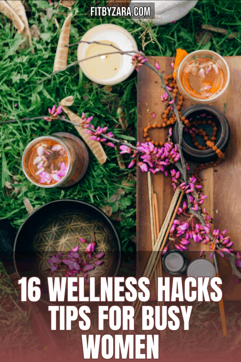 16 Wellness Hacks Tips For Busy Women