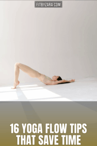 16 Yoga Flow Tips That Save Time