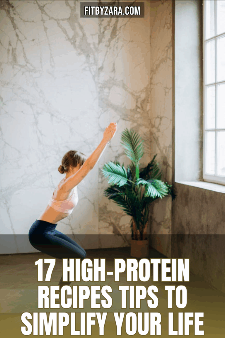 17 High-Protein Recipes Tips To Simplify Your Life
