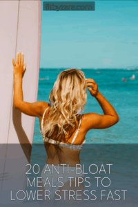 20 Anti-Bloat Meals Tips To Lower Stress Fast