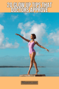 20 Glow Up Tips That Doctors Approve