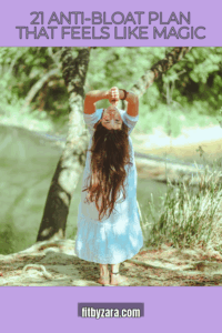 21 Anti-Bloat Plan That Feels Like Magic