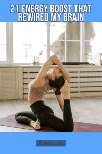 21 Energy Boost That Rewired My Brain