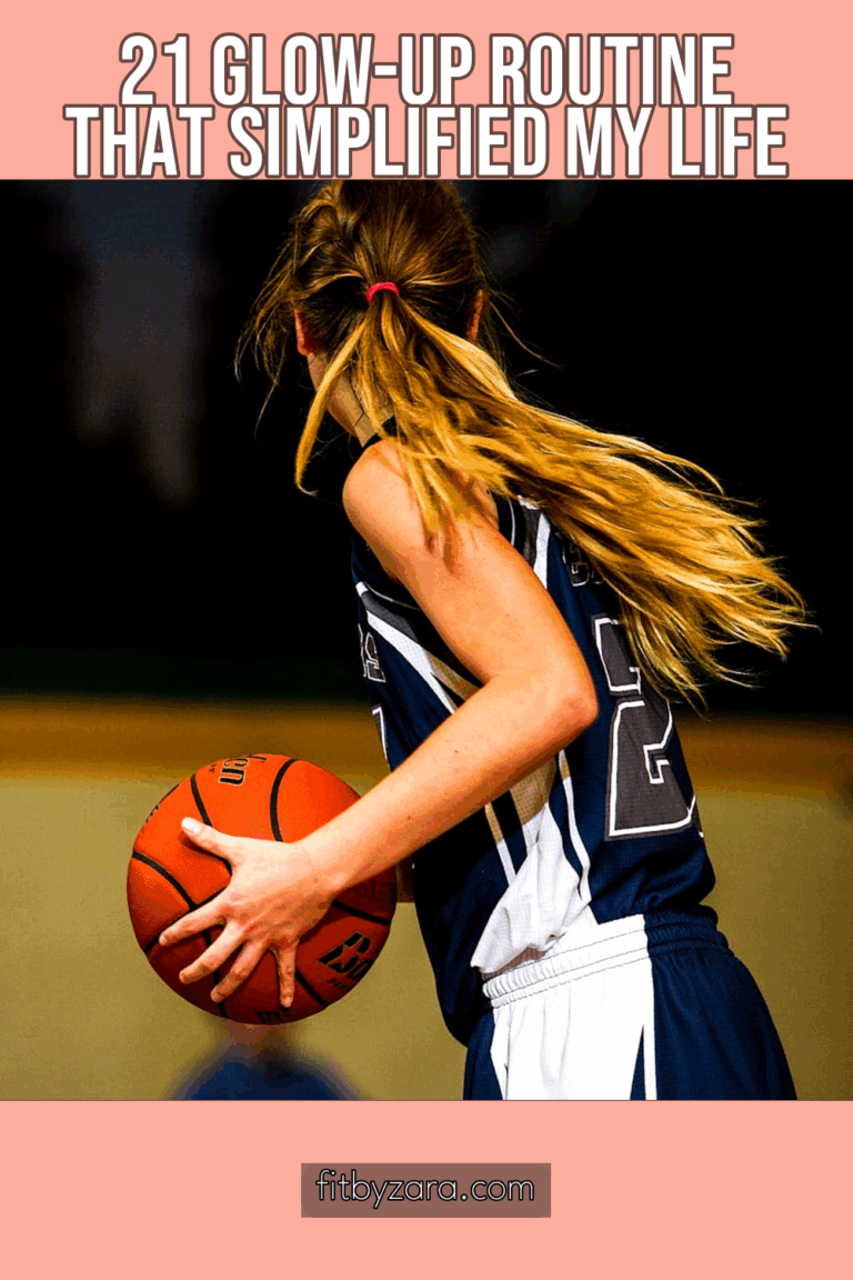 21 Glow-Up Routine That Simplified My Life