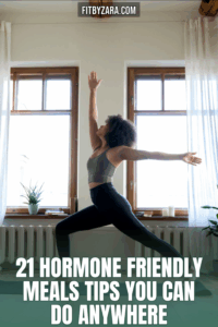 21 Hormone Friendly Meals Tips You Can Do Anywhere
