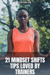 21 Mindset Shifts Tips Loved by Trainers