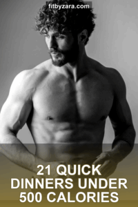 21 Quick Dinners Under 500 Calories