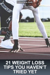 21 Weight Loss Tips You Haven’t Tried Yet