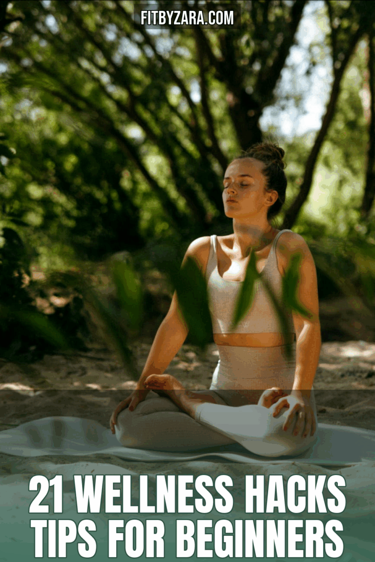 21 Wellness Hacks Tips For Beginners
