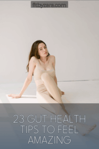 23 Gut Health Tips To Feel Amazing