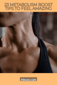 23 Metabolism Boost Tips To Feel Amazing