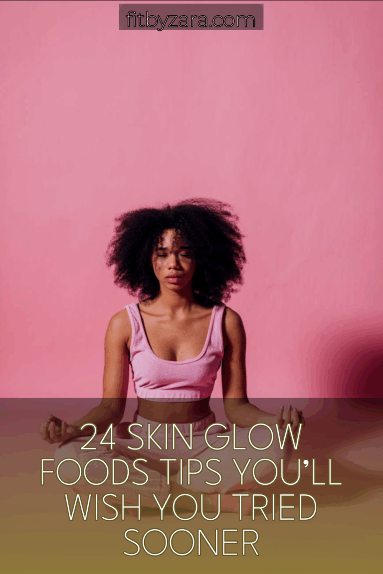 24 Skin Glow Foods Tips You’ll Wish You Tried Sooner