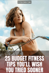 25 Budget Fitness Tips You’ll Wish You Tried Sooner