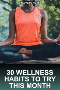 30 Wellness Habits to Try This Month