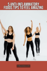 5 Anti-Inflammatory Foods Tips To Feel Amazing