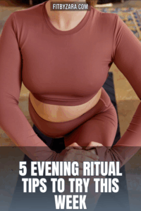 5 Evening Ritual Tips To Try This Week