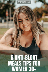 6 Anti-Bloat Meals Tips For Women 30+