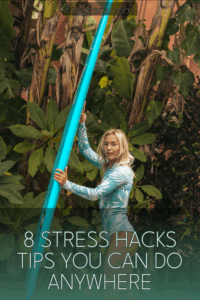 8 Stress Hacks Tips You Can Do Anywhere