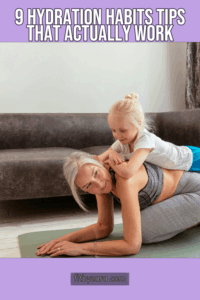 9 Hydration Habits Tips That Actually Work