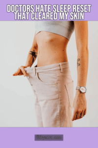 Doctors Hate Sleep Reset That Cleared My Skin