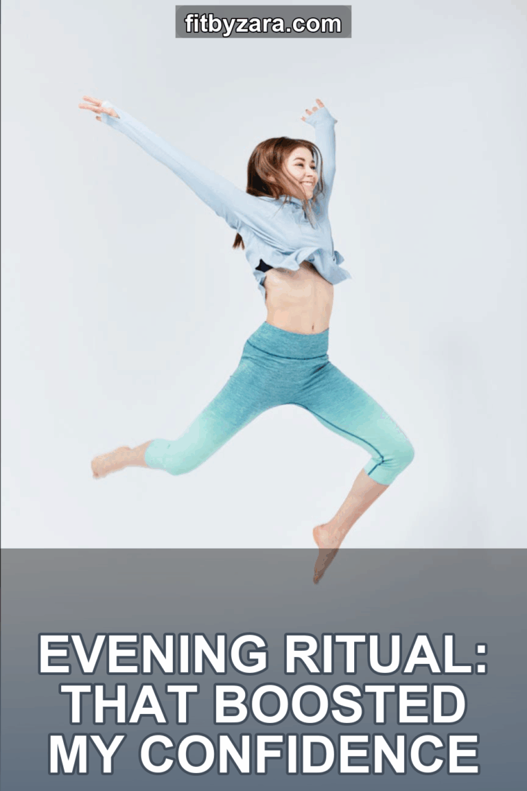 Evening Ritual: That Boosted My Confidence