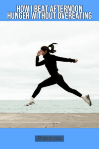 How I Beat Afternoon Hunger Without Overeating
