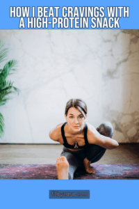 How I Beat Cravings With a High-Protein Snack